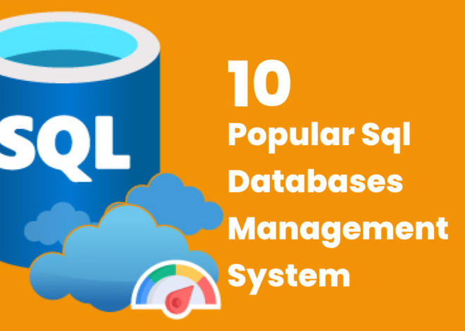 10 Popular SQL Databases Management System