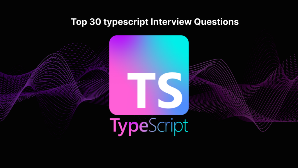 Typescript Interview Questions