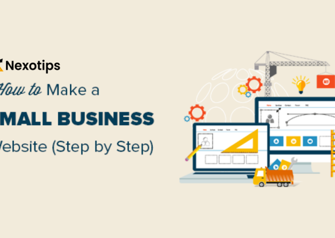 The Best 9 Steps to Make a Website for a Small Business