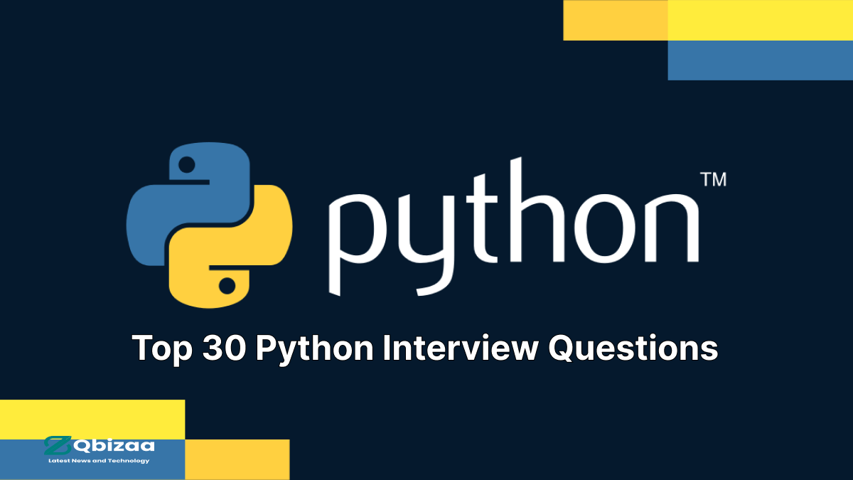 Top 30 Python Interview Questions and Answers for 2024