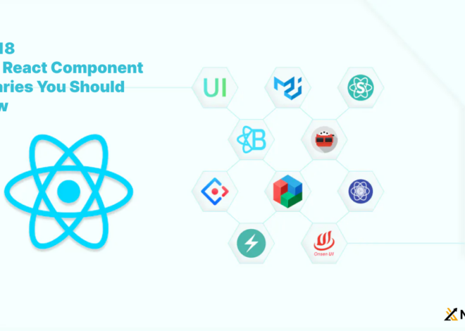 Top 18 Best React Component Libraries You Should Know