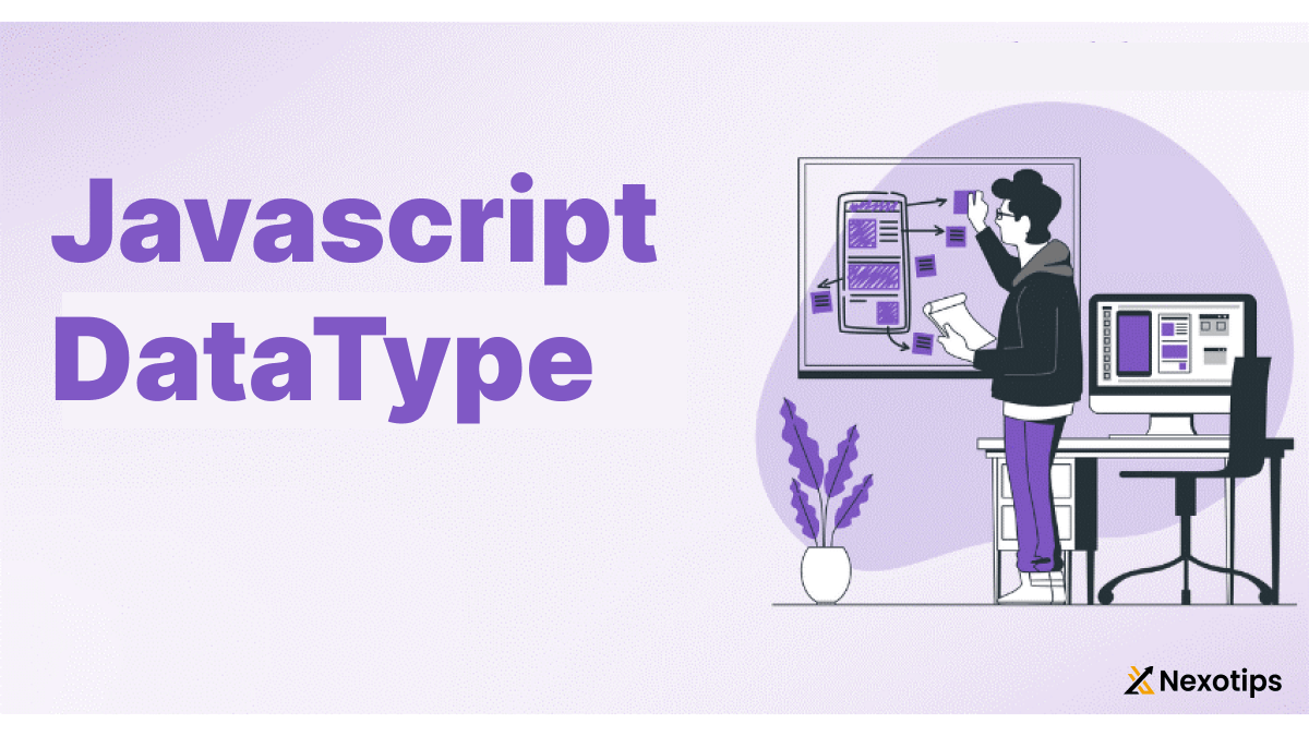 Javascript Datatype : a Best practice with Example on 2024