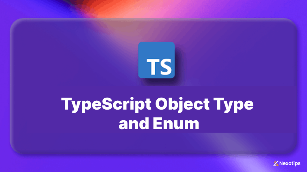 Object Types and Enums