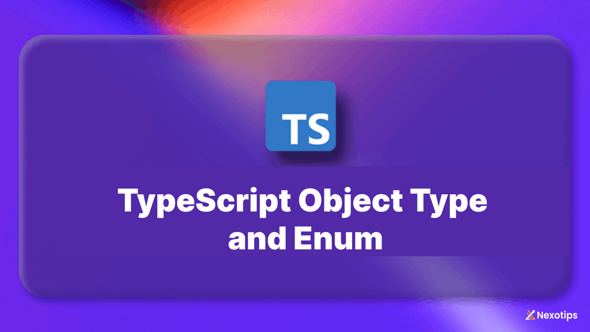 TypeScript : Master Object Types and Enums for Powerful and Reliable Code