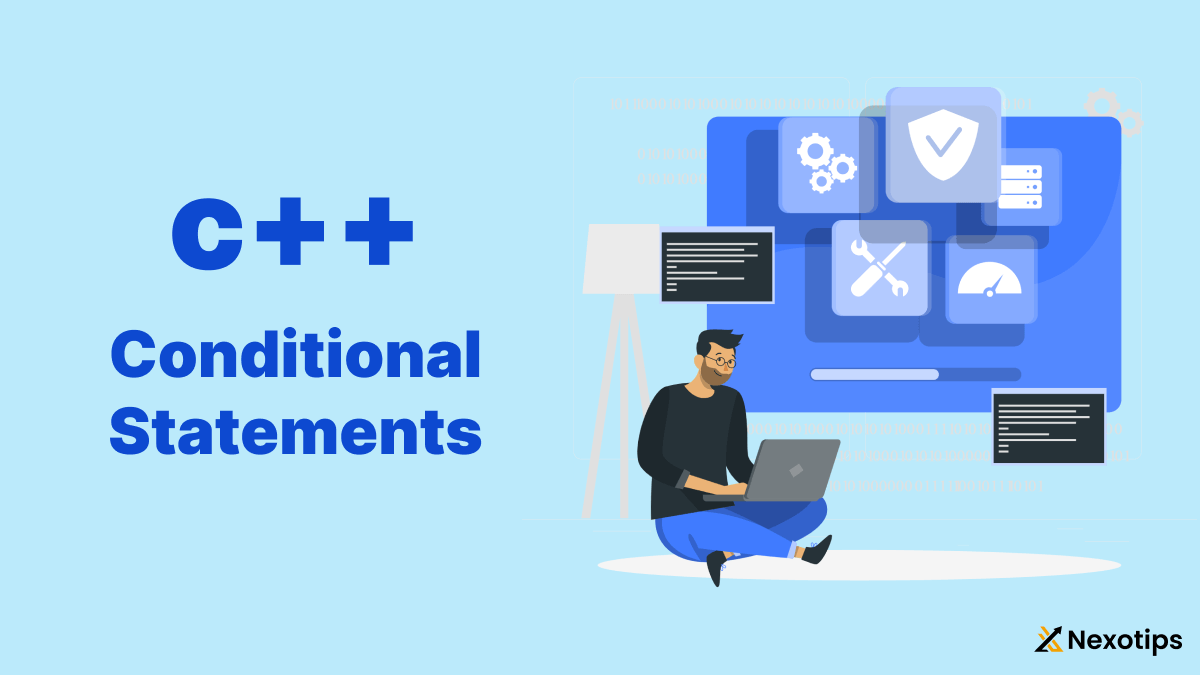 C++ Mastery : The Ultimate Guide to Conditional Statements for 2024