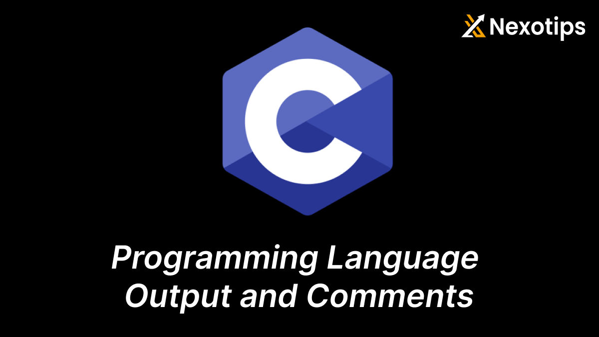 C Programming: 5 Essential Tips for Mastering Output and Comments