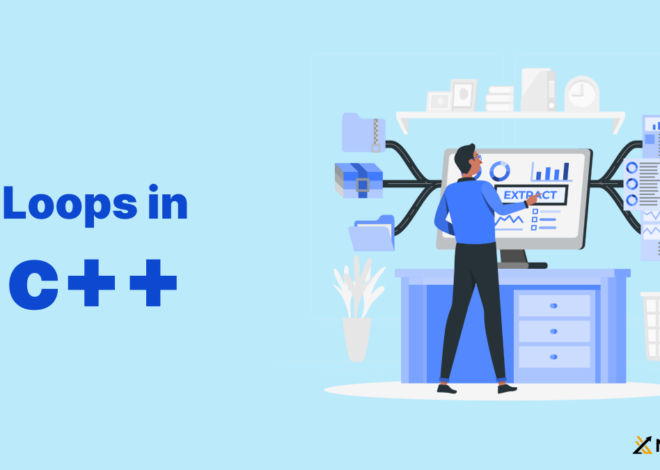 Understanding C++ Loops : A Comprehensive Guide