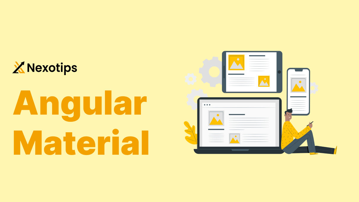 Angular Material : A Comprehensive Guide with Example