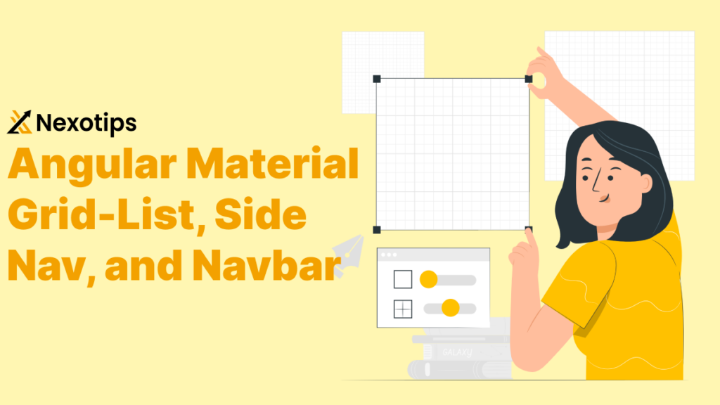 Angular Material Grid-List, Side Nav, and Navbar with Best Example