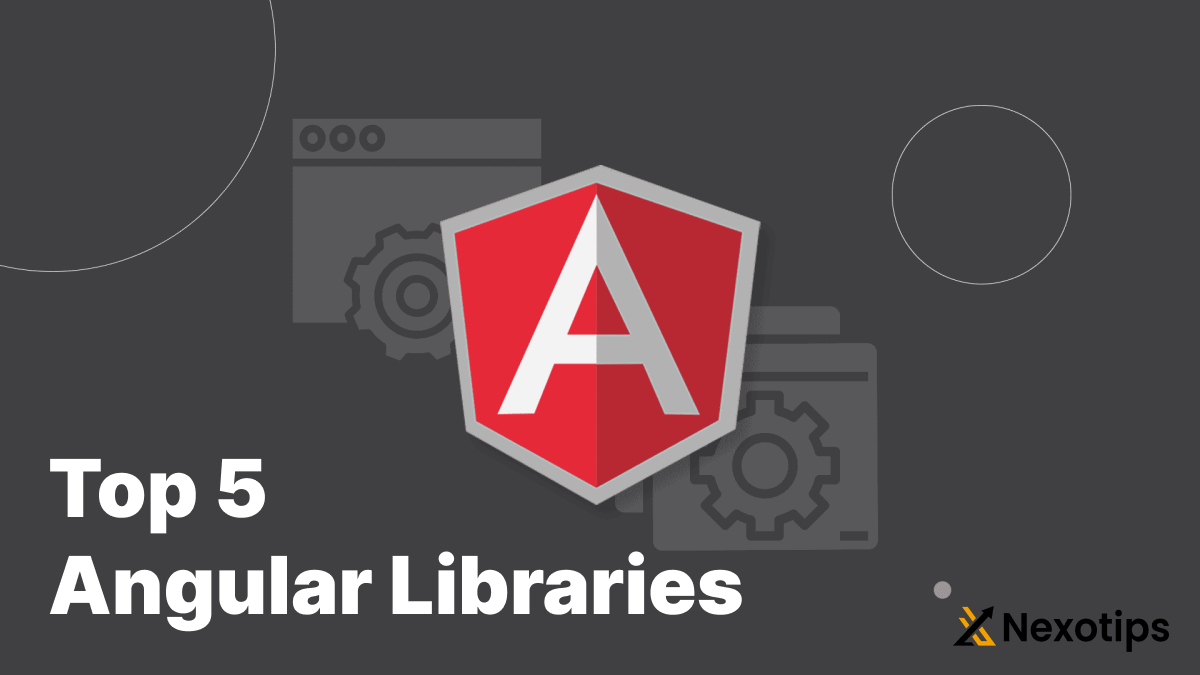 Top 5 Angular Libraries with Best Example