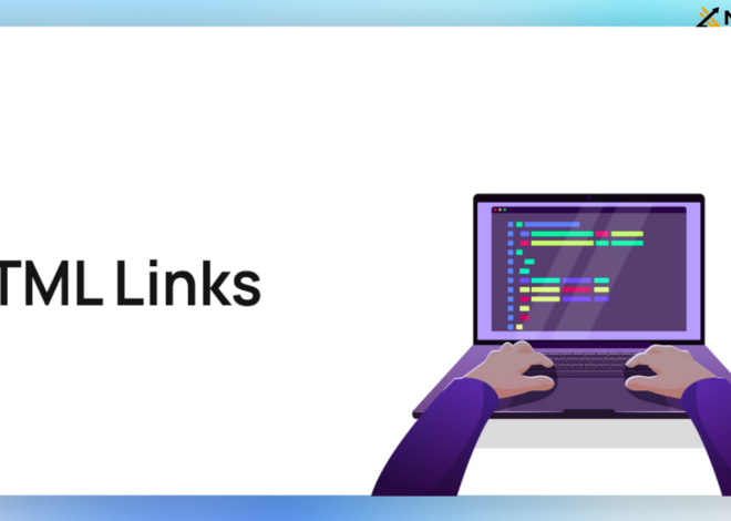 The Ultimate Guide to HTML Links : Best Practices for Web Development