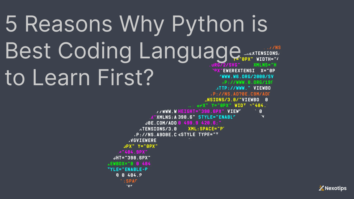 5 Reasons Why Python is Best Coding Language to Learn First