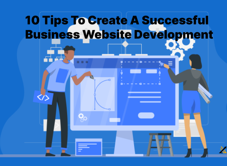 10 Tips To Create A Successful Business Website Development