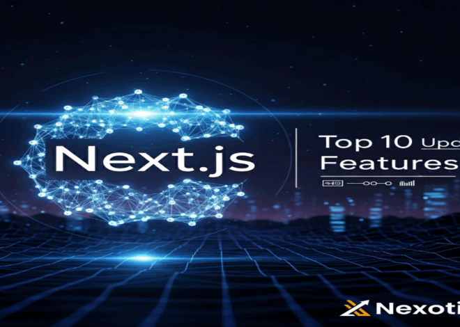 Latest Update in Next.js (2025): Top 10 Features You Must Know